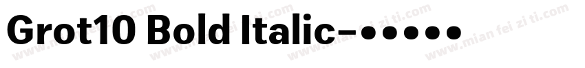 Grot10 Bold Italic字体转换